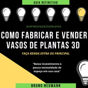 Imagem de capa para o Ebook Como Fabricar e Vender Vasos de Plantas 3D
