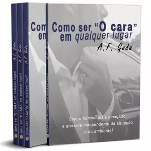 Imagem de capa para o Ebook Como ser "O CARA" em qualquer lugar