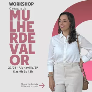 Imagem de capa para o Evento presencial Workshop - O Resgate da Mulher de Valor - Onde nos perdemos