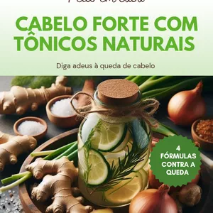 Imagem de capa para o Ebook Cabelo Forte com Tônicos Naturais