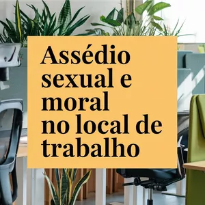 Imagem de capa para o Curso online Curso Combate ao Assédio Moral e Sexual nas Empresas – Atenda à Nova NR-1 e à Lei da Equidade de Gênero