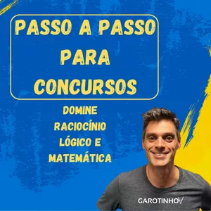 Imagem de capa para o Curso online Passo a Passo para Concursos: Domine Raciocínio Lógico e Matemática