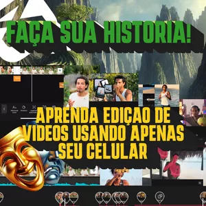 Imagem de capa para o Curso online FAÇA SUA HISTÓRIA! 🎥