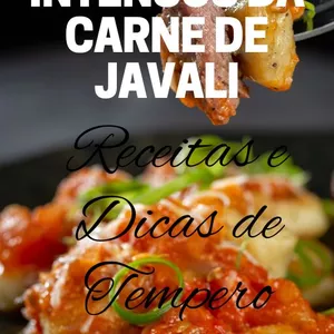 Imagem de capa para o Ebook Sabores Intensos da Carne de Javali: Receitas e Dicas de Tempero