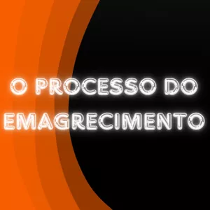 Imagem de capa para o Ebook O processo do emagrecimento 