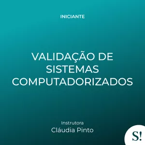Imagem de capa para o Curso online Validação de Sistemas Computadorizados para Iniciantes