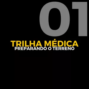 Imagem de capa para o Curso online Trilha Médica - Preparando o terreno 