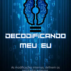 Imagem de capa para o Ebook Decodificando meu eu