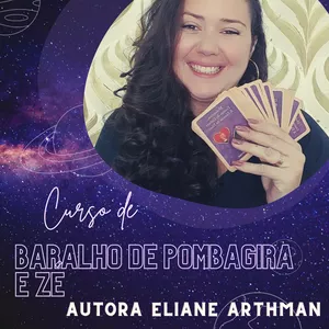 Imagem do curso Curso Baralho de Pombagira e Zé (Eliane Arthman)