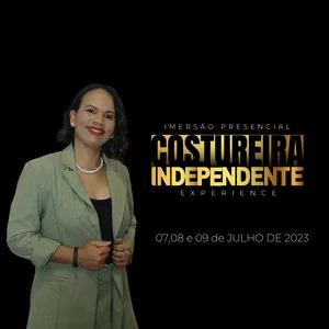Imagem de capa para o Evento presencial IMERSÃO PRESENCIAL - COSTUREIRA INDEPENDENTE EXPERIENCE