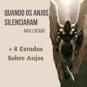 Imagem de capa para o Ebook Livro - Quando os Anjos Silenciaram + 8 Estudos Sobre Angelologia