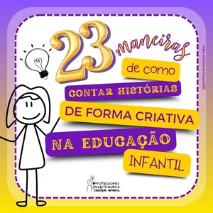 Imagem de capa para o Ebook 23 Maneiras de como contar histórias de forma criativa na educação infantil