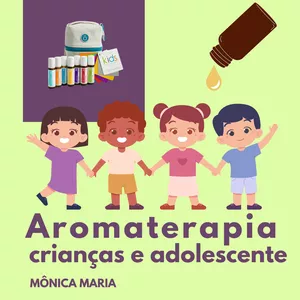Imagem de capa para o Curso online Aromaterapia para crianças e adolescentes