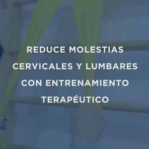 Imagen de portada para Curso online REDUCE MOLESTIAS CERVICALES Y LUMBARES CON ENTRENAMIENTO TERAPÉUTICO