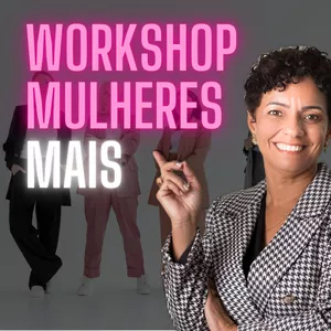 Imagem de Workshop Mulheres Mais criado por ROSANA na hotmart