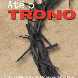 Imagem de capa para o Ebook Até o Trono 