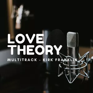 Imagem de capa para o Curso online Multitrack - Love Theory - Kirk Franklin