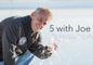 5 With Joe