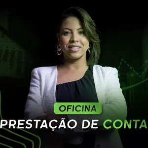 Imagem de capa para o Curso online OFICINA PRESTAÇÃO DE CONTAS