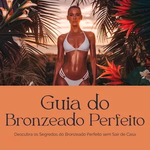 Imagem de capa para o Ebook Guia do Bronzeado Perfeito