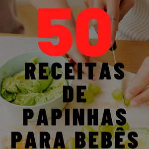 Imagem de capa para o Ebook 50 Receitas de Papinhas para Bebê