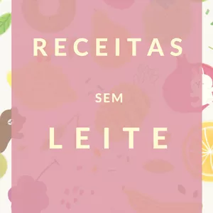 Imagem de capa para o Ebook Receitas sem leite de vaca 