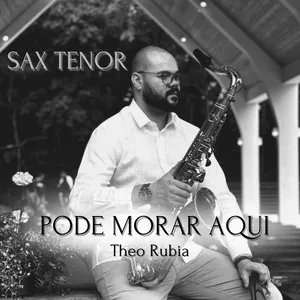 Imagem de capa para o Ebook Pode morar aqui (Theo Rubia) • Sax tenor partitura