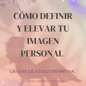 Imagen de portada para Ebook Cómo definir y elevar tu imagen personal - La guía de estilo definitiva