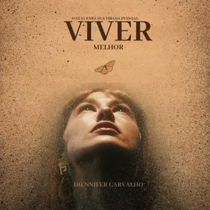 O guia prático para sua virada pessoal - Viver Melhor