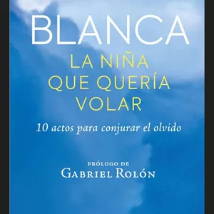 Imagen de portada para Ebook Blanca, la niña que quería volar