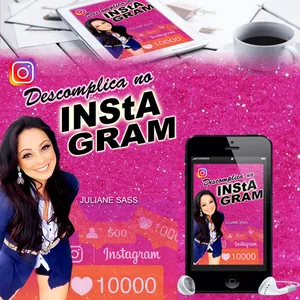 Imagem de capa para o Ebook Descomplica no Instagram e Faça a Ferramenta trabalhar para você!