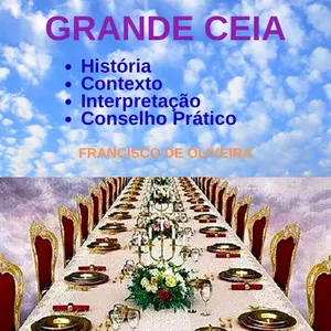 Imagem de capa para o Ebook PARÁBOLA DA GRANDE CEIA.