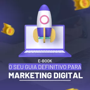 Imagem de capa para o Ebook O seu guia definitivo para Marketing Digital