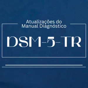 Imagem de capa para o Curso online Atualizações do Manual Diagnóstico: DSM-5-TR