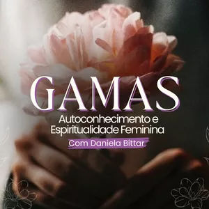 Imagem de capa para o Curso online GAMAS | Autoconhecimento e Espiritualidade Feminina