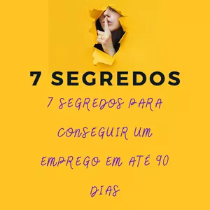 Imagem de capa para o Curso online 7 Segredos para conseguir um emprego em até 90 dias