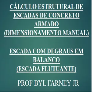 Imagem do curso MÓDULO 04 - CÁLCULO ESTRUTURAL DE ESCADA COM DEGRAUS EM BALANÇO