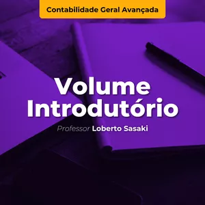 Imagem de capa para o Curso online Volume Introdutório | O Processo de Convergência Contábil Internacional | Loberto Sasaki