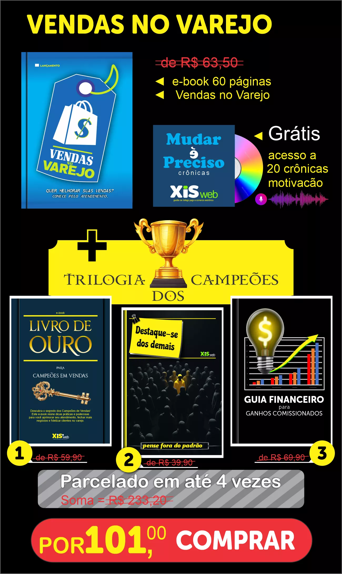 VENDAS NO VAREJO + TRILOGIA DOS CAMPEÕES