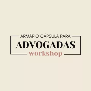 Imagem de capa para o Curso online Armário Cápsula para Advogadas - Workshop