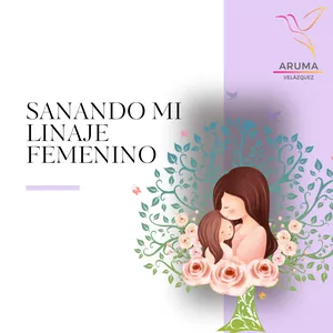 Imagen de portada para Curso online Sanando mi linaje femenino