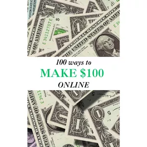 Cover image for Ebook 100 Ways to Make $100 Online