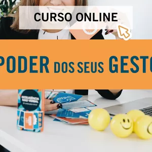 Imagem de capa para o Curso online O Poder dos Seus Gestos