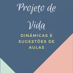 Imagem de capa para o Ebook E-book Projeto de Vida: dinâmicas e sugestões de aulas