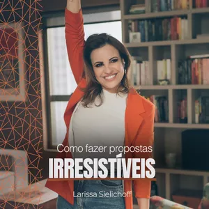 Imagem de capa para o Ebook Como fazer propostas irresistíveis