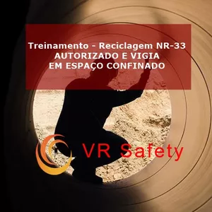 Curso Técnico de Segurança do Trabalho - Treinamento - Reciclagem NR 33 AUTORIZADO E VIGIA EM ESPAÇO CONFINADO
