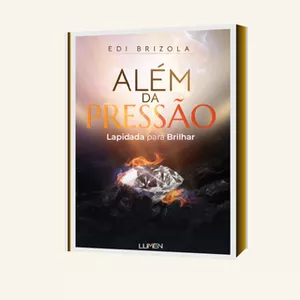 Imagem de capa para o Ebook ALÉM DA PRESSÃO - Lapidada para Brilhar
