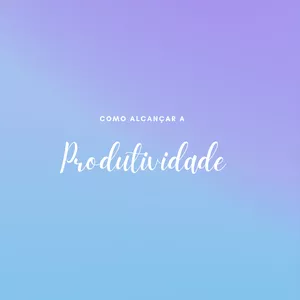 Imagem de capa para o Ebook  O Manual da Produtividade