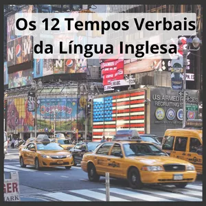Imagem de Os 12 Tempos Verbais da Língua Inglesa criado por Vanina Junqueira na hotmart