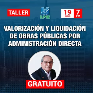 Imagen de portada para Evento online Taller Valorización y Liquidación de Obras Públicas por Administración Directa